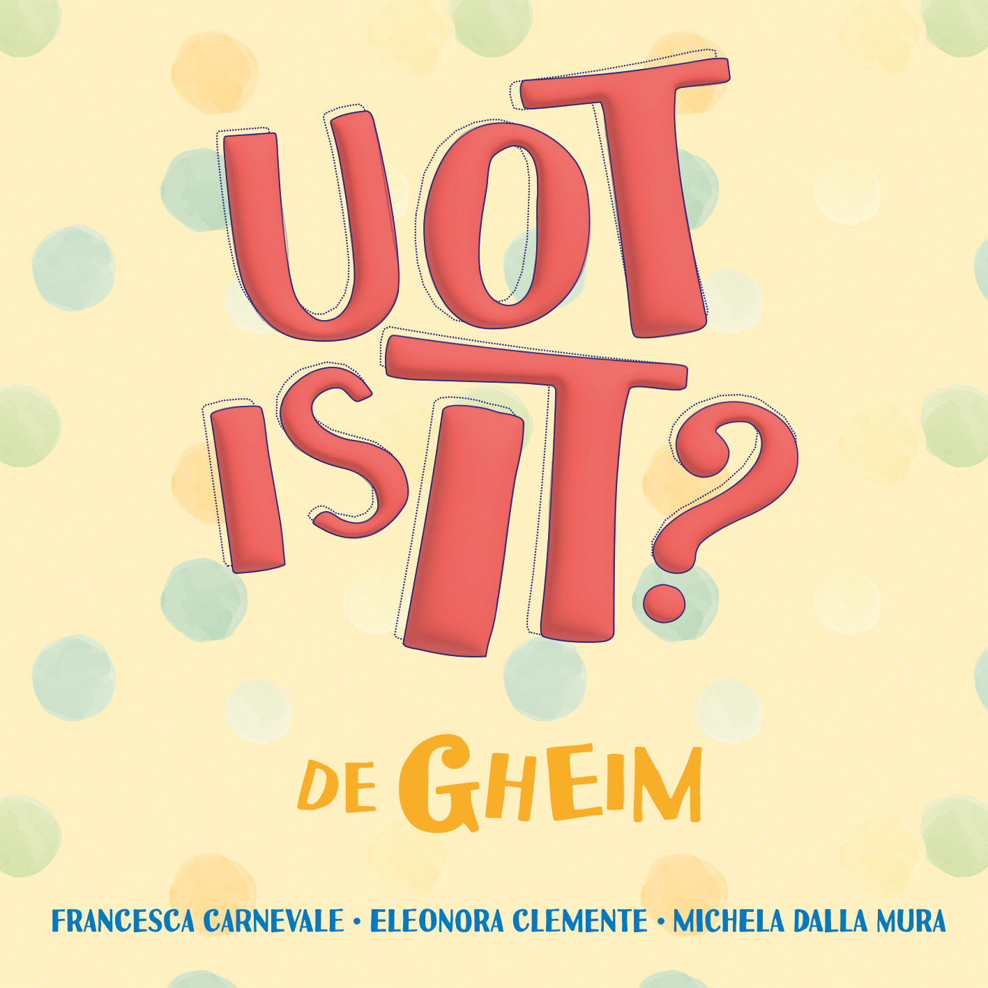 Uotisit? de gheim copertina
